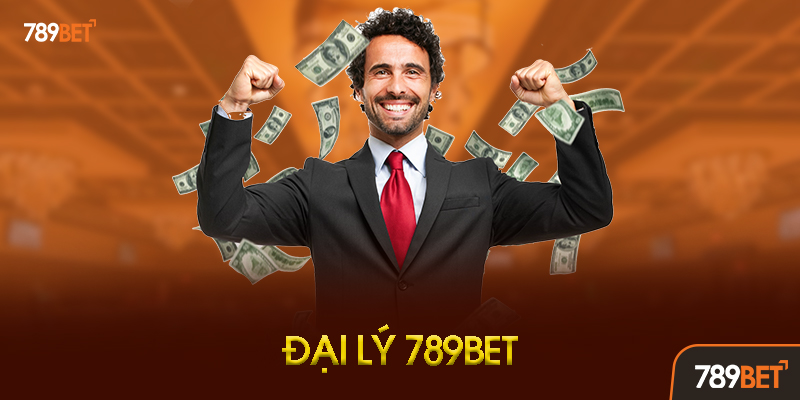 Đại lý 789bet là gì? Tìm hiểu tổng quan về mô hình